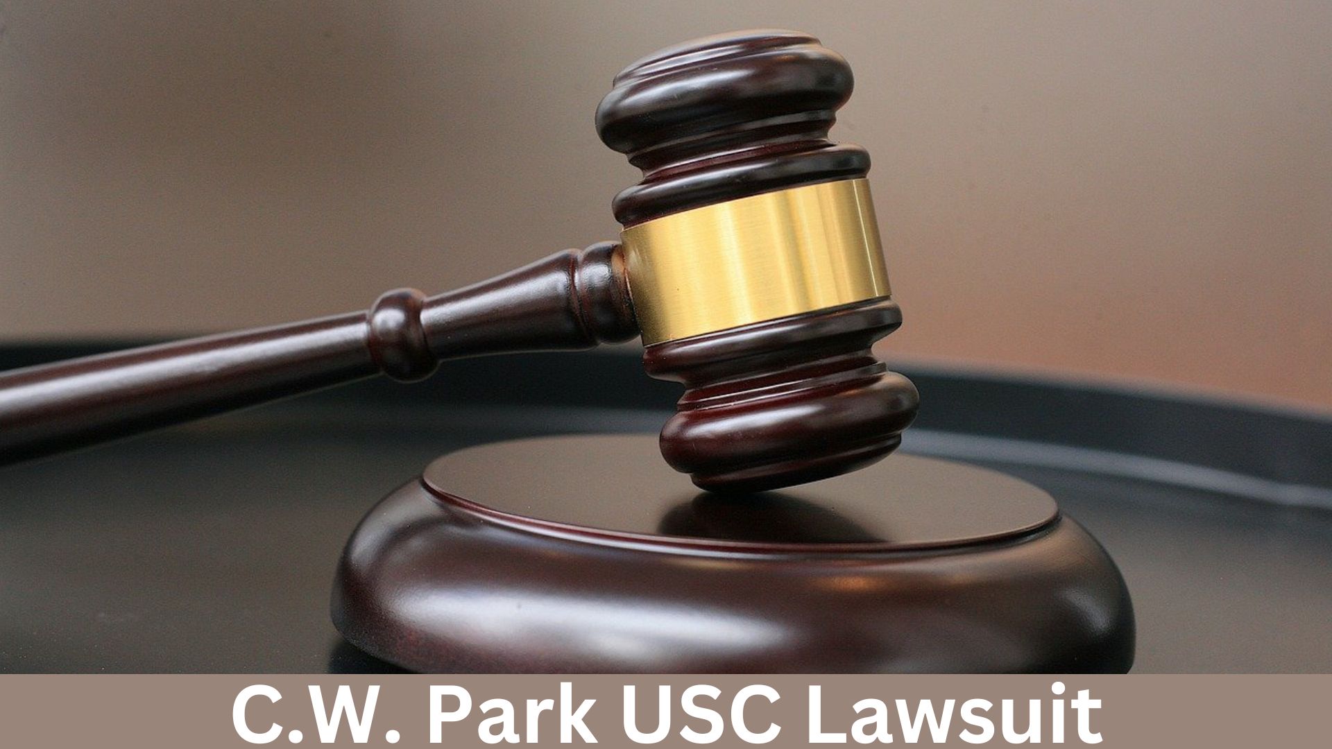 C.W. Park USC Lawsuit