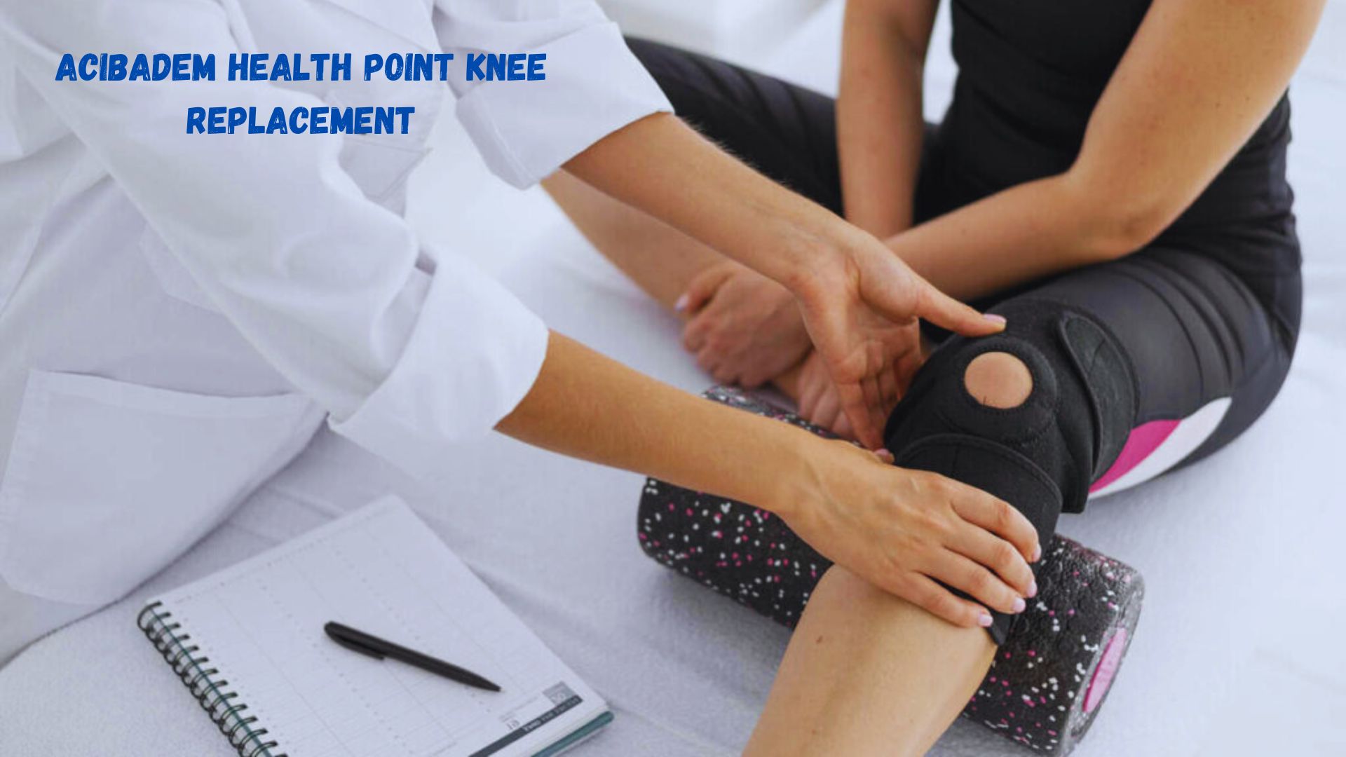 acibadem health point knee replacement